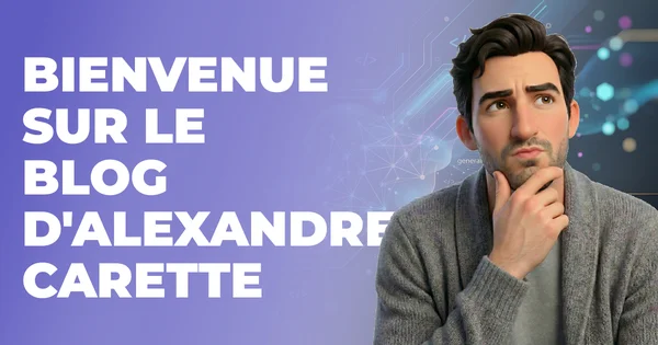 Bienvenue sur le blog d'Alexandre Carette