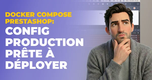 Docker Compose PrestaShop : configuration production prête à déployer